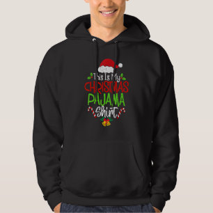 This Is My Christmas Pajama  Christmas Family Matc Hoodie
