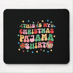 This Is My Christmas Pajama Christmas Funny Xmas Mouse Pad