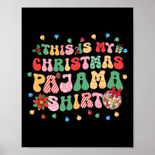 This Is My Christmas Pajama Christmas Funny Xmas Poster