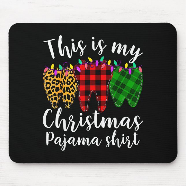 This Is My Christmas Pajama Christmas Teeth Leopar Mouse Pad (Front)