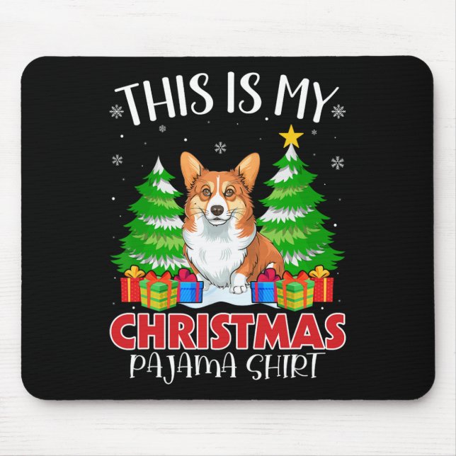 This Is My Christmas Pajama Corgi Dog Xmas Pjs  Mouse Pad (Front)