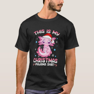 This Is My Christmas Pajama Cute Axolotl Gift Boy T-Shirt