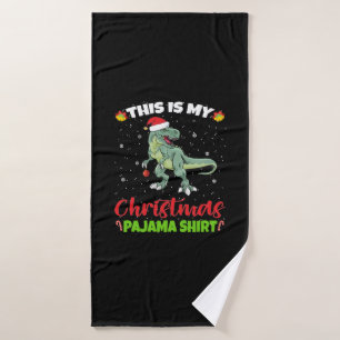 This is My Christmas Pajama Dinosaur T Rex   Bath Towel