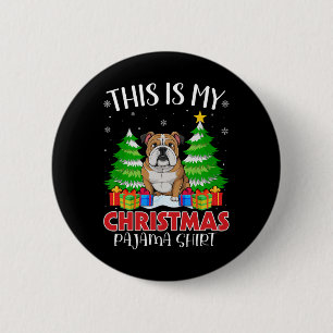 This Is My Christmas Pajama English Bulldog Xmas P 6 Cm Round Badge