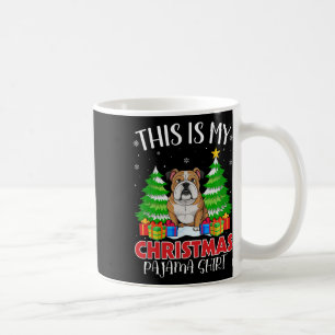 This Is My Christmas Pajama English Bulldog Xmas P Coffee Mug