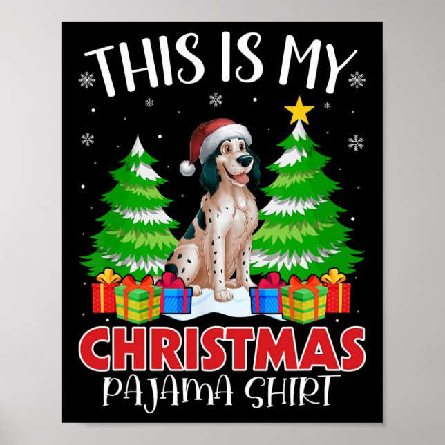 This Is My Christmas Pajama English Setter Dog Xma Poster (Front)
