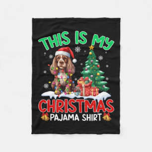 This Is My Christmas Pajama Er Spaniel Dog Lover Fleece Blanket
