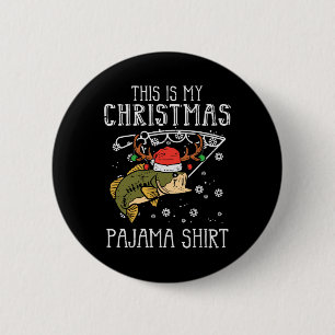 This Is My Christmas Pajama Fishing Xmas Dad Men 6 Cm Round Badge