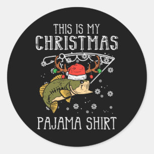 This Is My Christmas Pajama Fishing Xmas Dad Men Classic Round Sticker