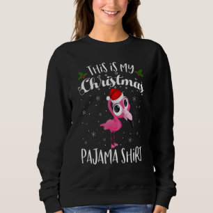This Is My Christmas Pajama Flamingo Santa Christm Sweatshirt