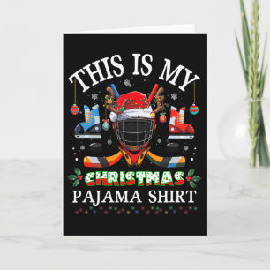 This Is My Christmas Pajama For Hockey Lover Card