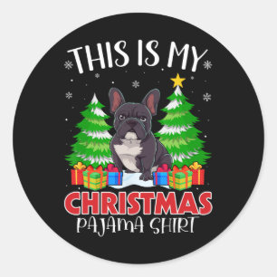 This Is My Christmas Pajama French Bulldog Xmas Pj Classic Round Sticker