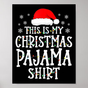 This Is My Christmas Pajama Fun Family Matching X Poster