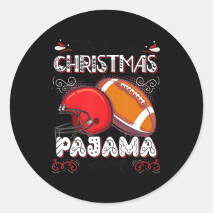 This Is My Christmas Pajama Fun Football Christmas Classic Round Sticker