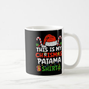 This Is My Christmas Pajama Fun Xmas Family Holida Coffee Mug