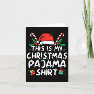 This Is My Christmas Pajama Fun Xmas Pjs Men Women Card