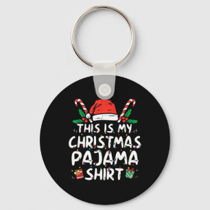 This Is My Christmas Pajama Fun Xmas Pjs Men Women Key Ring