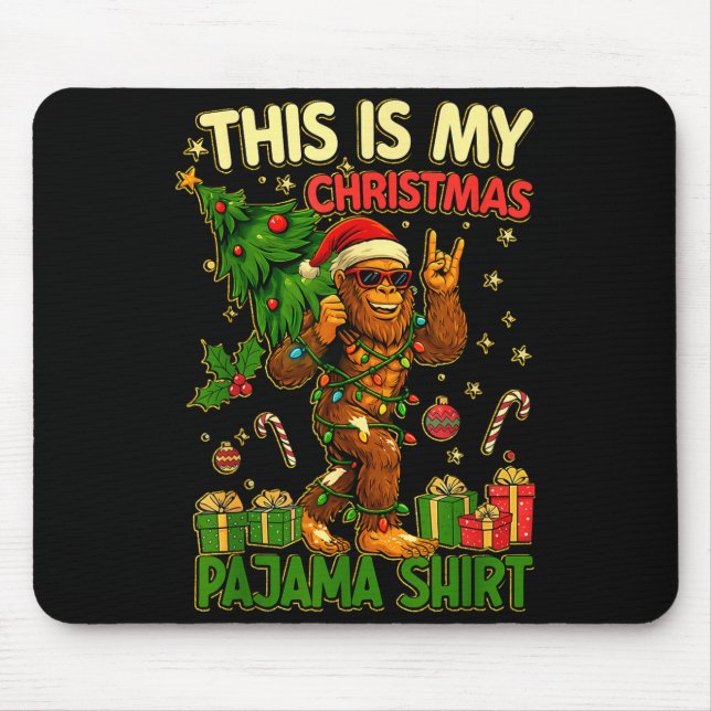 This Is My Christmas Pajama Funny Big Foot Xmas Tr Mouse Pad (Front)