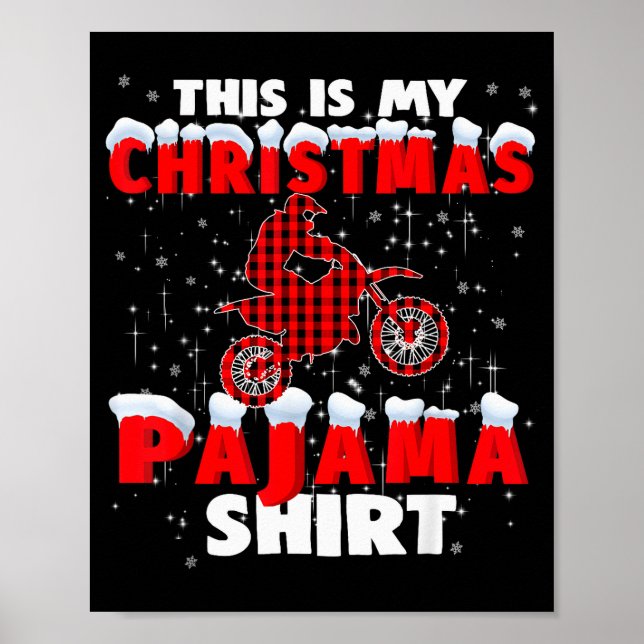This Is My Christmas Pajama Funny Dirt Bike Motocr Poster (Front)