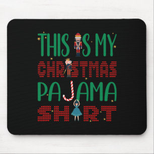 This Is My Christmas Pajama Funny Family Matching  Mouse Pad