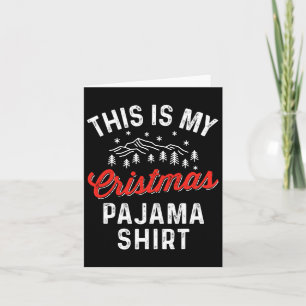 This Is My Christmas Pajama Funny Men Women Pj Xma Card