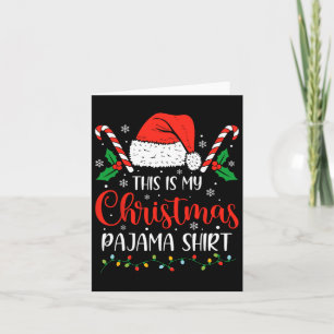 This Is My Christmas Pajama Funny Xmas Family Holi Card