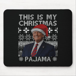 This Is My Christmas Pajama Funny Xmas Matching Tr Mouse Pad