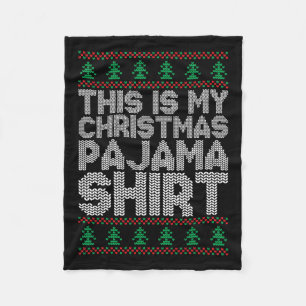 This Is My Christmas Pajama Funny Xmas Pjs Men Wom Fleece Blanket