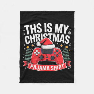This Is My Christmas Pajama Gamer Video Game Boys Fleece Blanket