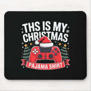 This Is My Christmas Pajama Gamer Video Game Boys  Mouse Pad