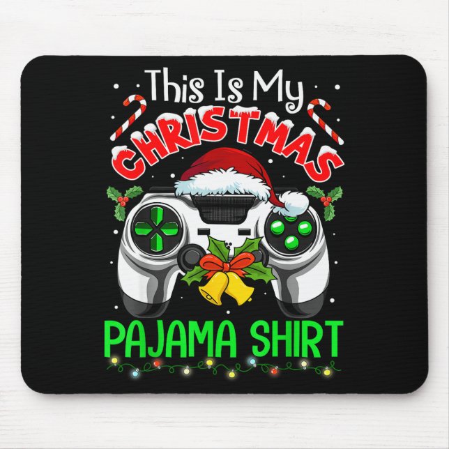 This Is My Christmas Pajama Gamer Video Game Boys  Mouse Pad (Front)