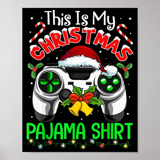 This Is My Christmas Pajama Gamer Video Game Boys  Poster (Front)