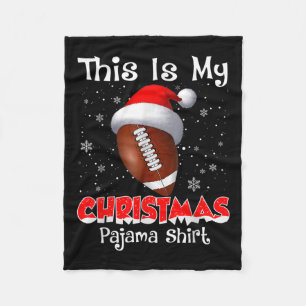 This Is My Christmas Pajama Gift For Football  Fleece Blanket