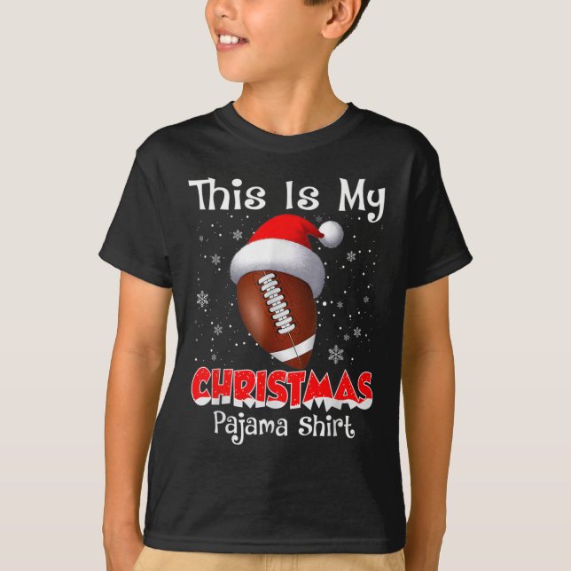 This Is My Christmas Pajama Gift For Football  T-Shirt (Front)