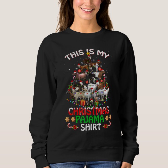 This Is My Christmas Pajama     Goats Tree   Holid Sweatshirt (Front)