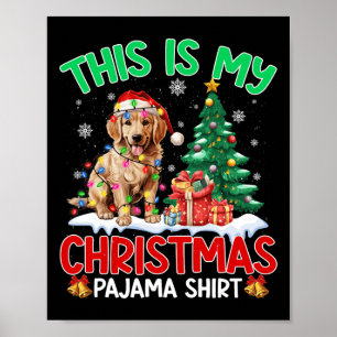 This Is My Christmas Pajama Golden Retriever Dog L Poster