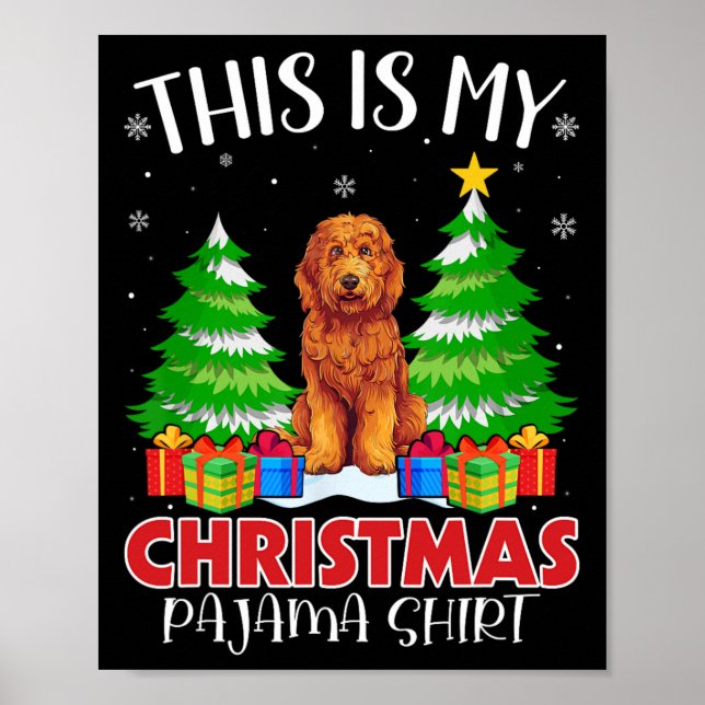 This Is My Christmas Pajama Goldendoodle Dog Xmas  Poster (Front)