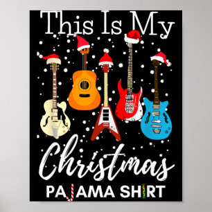 This Is My Christmas Pajama Guitar Guitarist Music Poster
