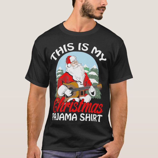 This Is My Christmas Pajama  Guitar Santa T-Shirt (Front)
