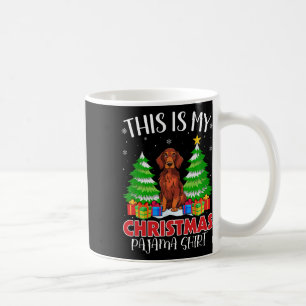 This Is My Christmas Pajama Irish Setter Dog Xmas  Coffee Mug