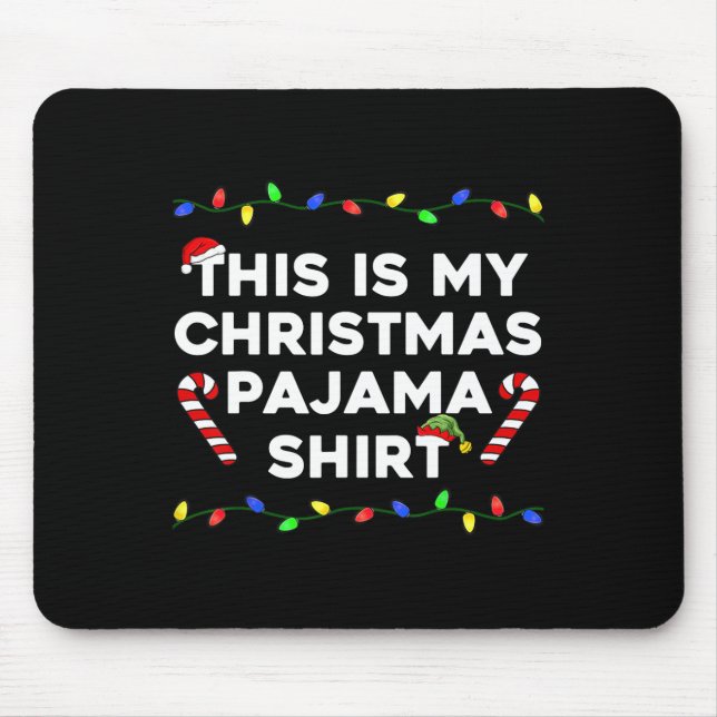 This Is My Christmas Pajama Lights Fun Holiday Fam Mouse Pad (Front)