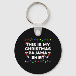 This Is My Christmas Pajama Lights Funny Holiday F Key Ring