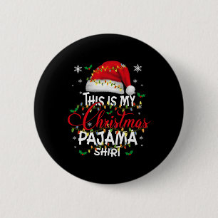 This Is My Christmas Pajama Lights Men Women Kid 6 Cm Round Badge