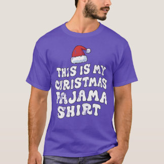 This Is My Christmas Pajama Merry Christmas Family T-Shirt