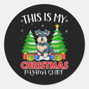 This Is My Christmas Pajama Miniature Schnauzer Do Classic Round Sticker