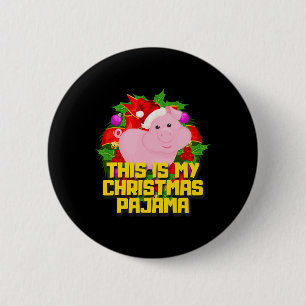 This Is My Christmas Pajama Pig Cute Xmas Pig Love 6 Cm Round Badge