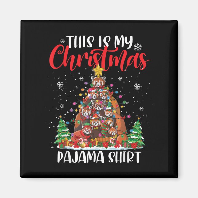 This Is My Christmas Pajama Red Panda Christmas Tr Magnet (Front)