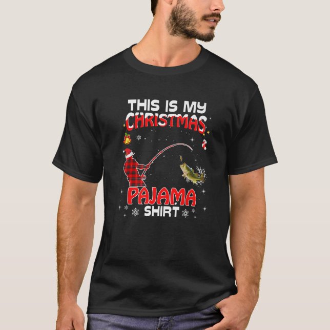 This Is My Christmas Pajama Red Plaid Fishing Pj X T-Shirt (Front)