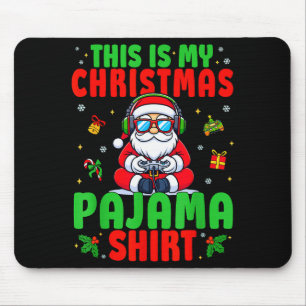 This Is My Christmas Pajama Santa Claus Video Game Mouse Pad