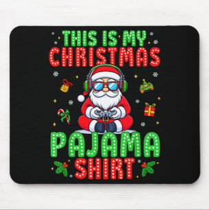 This Is My Christmas Pajama Santa Claus Video Game Mouse Pad